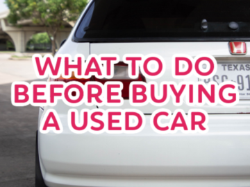 What You Need To Consider Before Buying A Used Car