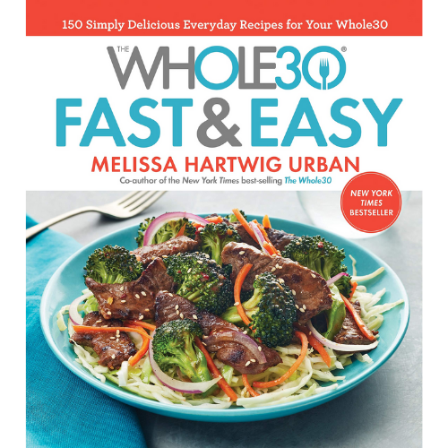 The Whole30 Fast & Easy Cookbook Hardcover $11.93 (Reg. $30) – 4K+ FAB Ratings!