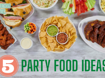 5 Easy Party Food Ideas