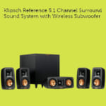 Klipsch Reference 5.1 Channel Surround Sound System $249.99 (Reg. $1,000) – with Wireless Subwoofer