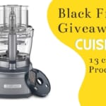 #7 Black Friday Giveaway | Cuisinart 13 Cup Food Processor