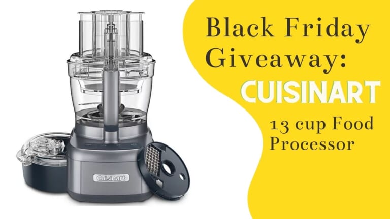 #7 Black Friday Giveaway | Cuisinart 13 Cup Food Processor