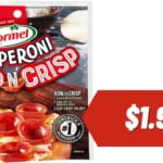 $1.99 Hormel Pepperoni Cup N’Crisp Using Just Your Phone