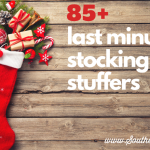 85+ Last Minute Stocking Stuffers