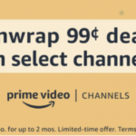 *HOT* Prime Video Channels just $0.99 Per Month!