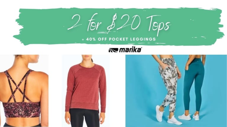 Marika | 2 for $20 Tops + 40% Off Leggings