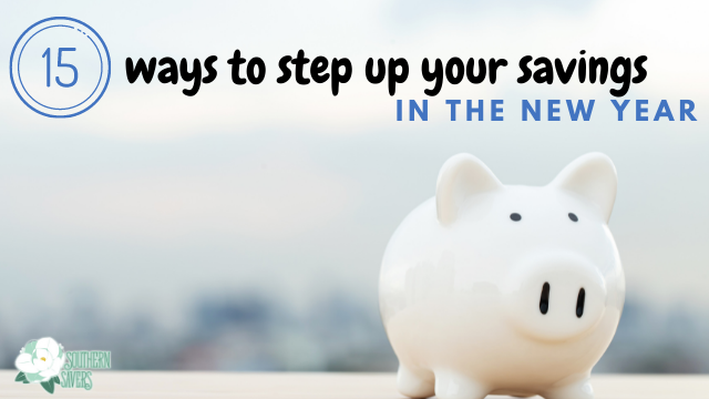 15 Ways to Step Up Your Savings in the New Year