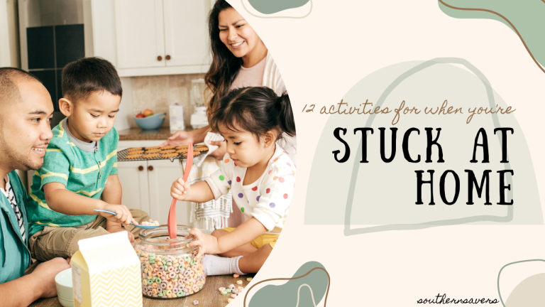 12 Family Fun Activities For When You’re Stuck At Home