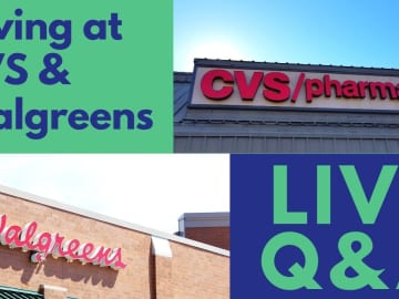 Live Online Q&A Tomorrow: Saving at CVS & Walgreens