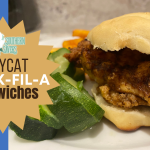 Copycat Chickfila Sandwiches