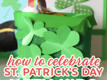 Fun and Creative Ways to Celebrate St. Patrick’s Day with Kids