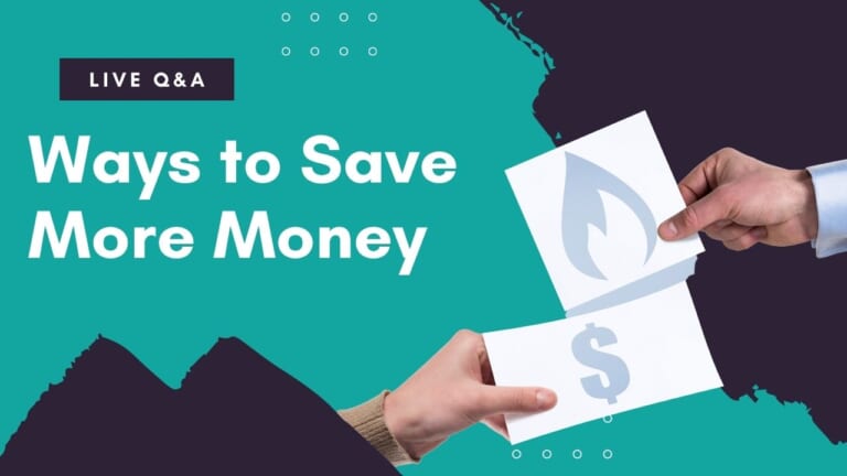 Monday Night Live Q&A | Ways to Save More Money