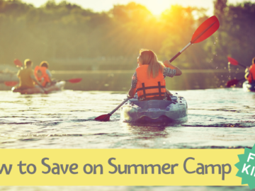 How to Save on Summer Camp for Kids