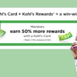 Kohl’s  Cardholders | Earn 50% More Rewards!