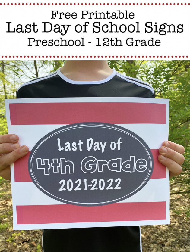 Free Printable 2022 Last Day of School Signs