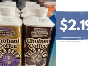 $2.19 Chobani Cold Brew Coffee with Stacking Deals at Target