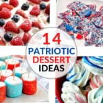 14 Delicious Patriotic Dessert Ideas for July 4th!