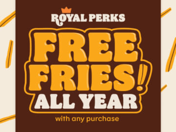 Burger King Is Offering Up Free Fries All Year