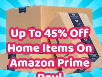 Amazon Prime Day Sneak Peak! Save Up To 45% Off Items For You Home!