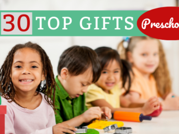 2022 Gift Guides | 30 Top Gifts for Preschoolers