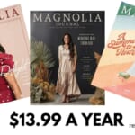 Magnolia Journal Magazine for $13.99 A Year (reg. $32)