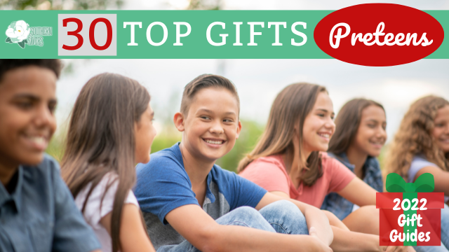 2022 Gift Guides | 30 Top Gifts for Preteens