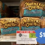 $1.86 Nature’s Own Hawaiian Loaf Bread