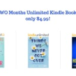 Kindle Unlimited | 2 Months for $4.99!