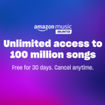 Amazon Music’s 1-Month Free Unlimited Access To 100 Million Songs!