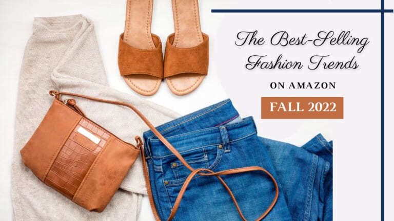 The Best-Selling Fashion Trends on Amazon