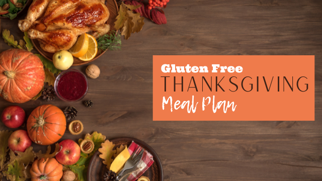 Gluten Free Thanksgiving Meal Plan