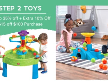 Step2 Toys Up To 35% Off + $15 off $100 + Extra 10% Off!