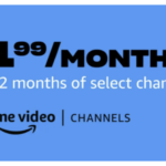 *HOT* Prime Video Channels just $1.99 Per Month!