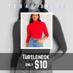 Today Only! Rib-Knit Turtleneck Top for Women $10 (Reg. $22.99) + for Girls!