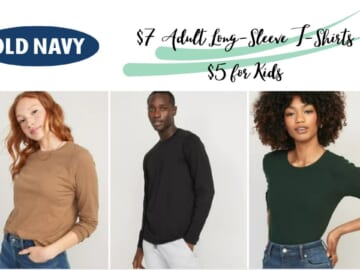 Old Navy | $7 Long-Sleeve Tees for Adults & $5 for Kids