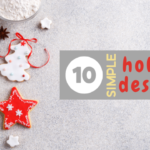 10 Simple Holiday Desserts