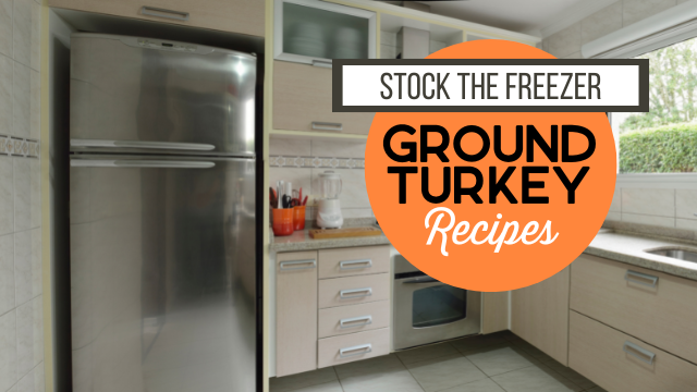 Stock the Freezer: Freezer Ground Turkey Recipes (with Shopping List!)