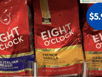 $5.99 Eight O’Clock Bagged Coffee