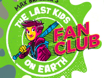 Free Last Kids on Earth Fan Club Welcome Kit!