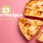 23 Pie Recipes for National Pie Day