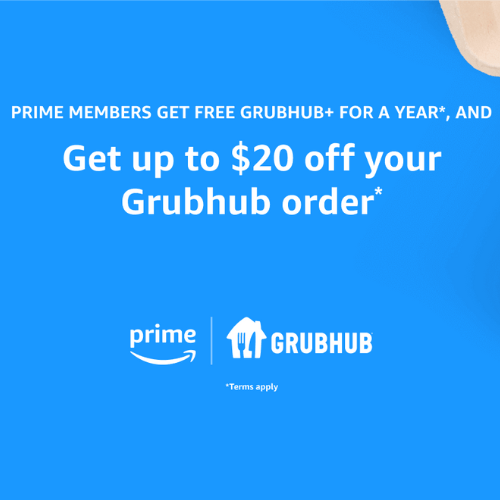 Today Only! Amazon Prime Members get Free Grubhub+ For a Year and Get up to $20 off your Grubhub order!