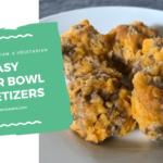 Easy Super Bowl Appetizers (Keto, Paleo, Vegan, Vegetarian)