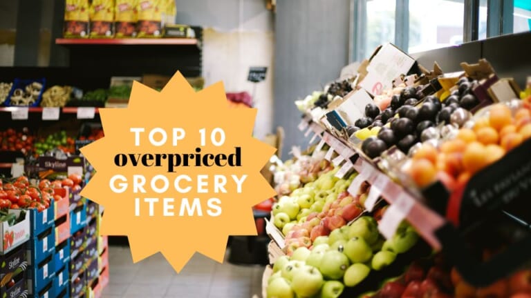 Top 10 Overpriced Grocery Items