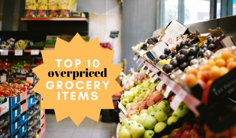 Top 10 Overpriced Grocery Items