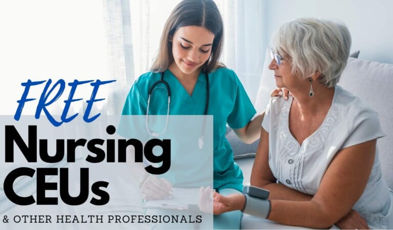 230+ Free Nursing CEUs & Other Health Professionals