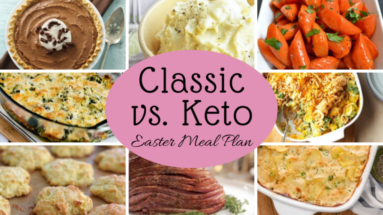 Classic vs. Keto Easter Meal Plan: Great Recipes for Both!