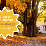 15 Budget Friendly Home Energy Savings Ideas for Fall