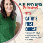 Unleash the Delicious Power of Your Air Fryer with Cathy’s First Course!