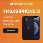 Apple iPhone 12 for Boost Mobile for $150 + $60 1-Mo Unlimited Data, Talk, & Text + free shipping