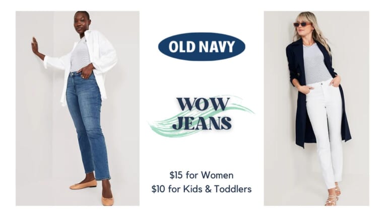 Old Navy Wow Jeans Just $15 For Adults, $10 For Kids | Today Only!